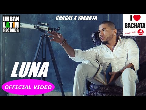 Chacal ❌ Yakarta ► LUNA (Bachata Romantica - Bachata Urbana)