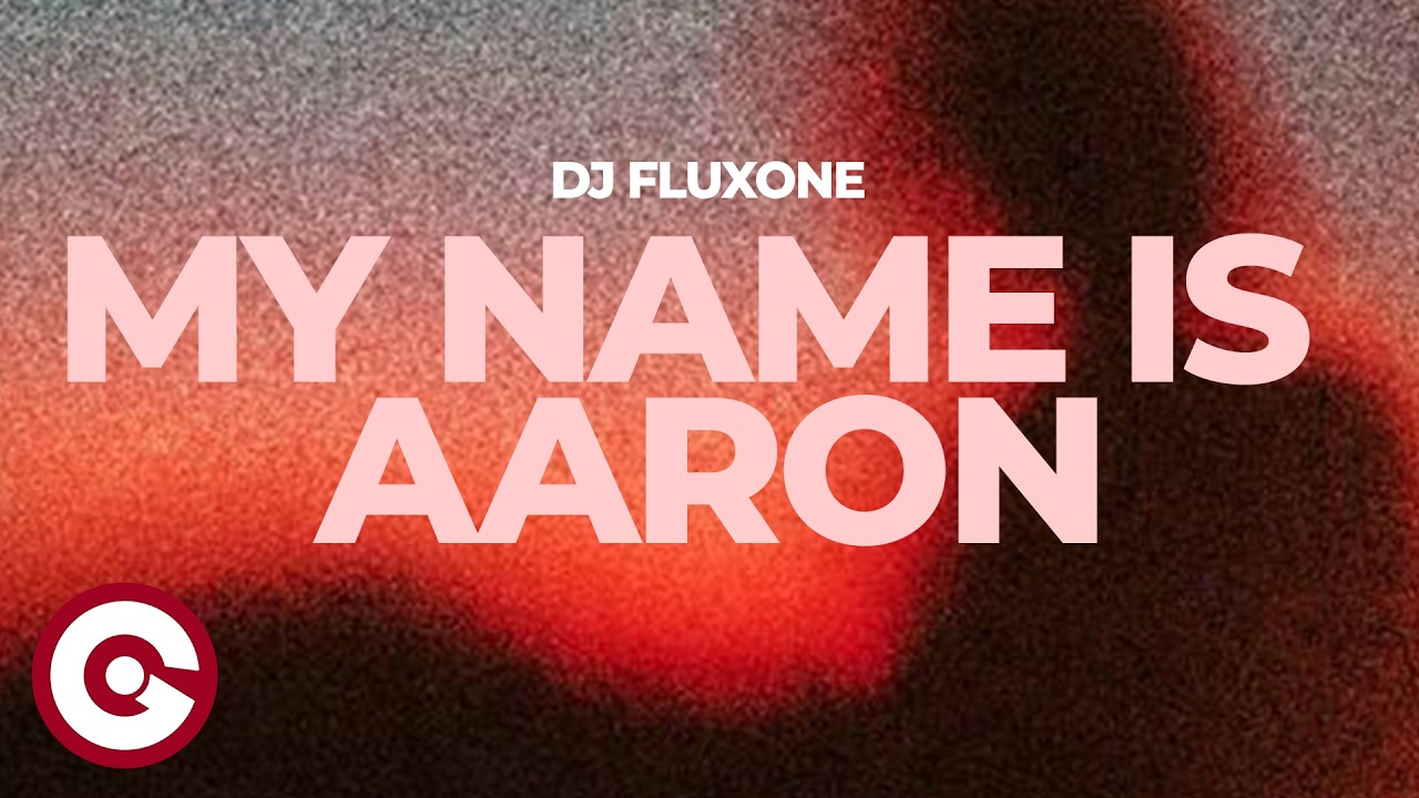 DJ FluxOne - My Name Is Aaron (Official Visualizer)