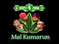 Durty 4 Four Mal Kumarun Produced By G O A