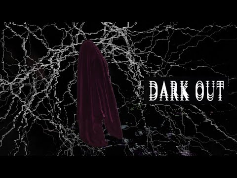 Dark out (music video)