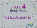 Barney Friends Red Blue And Circles Too Season 2 Episode 4 PBS Kids Sprout Version