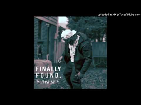 Finally Found (feat. Sean C. Johnson, S.O. & Beleaf)