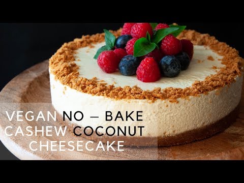 Vegan No – Bake Cashew Coconut Cheesecake
