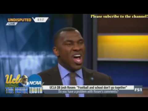 Skip and Shannon Undisputed Today 8/9/2017 - Josh Rosen: "Football and school don't go together"