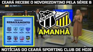 Ceará recebe o Novorizontino amanhã, Risco de rebaixamento do Vozão na Série B