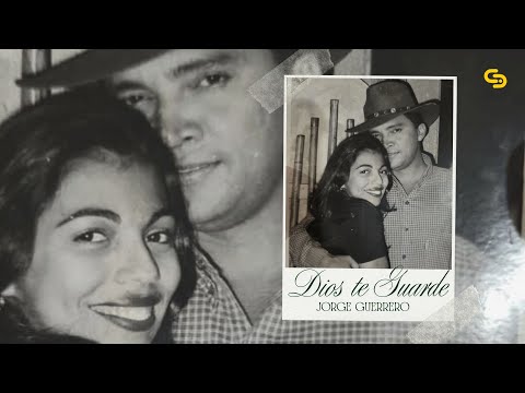 Jorge Guerrero - Dios te Guarde (Vídeo Oficial)