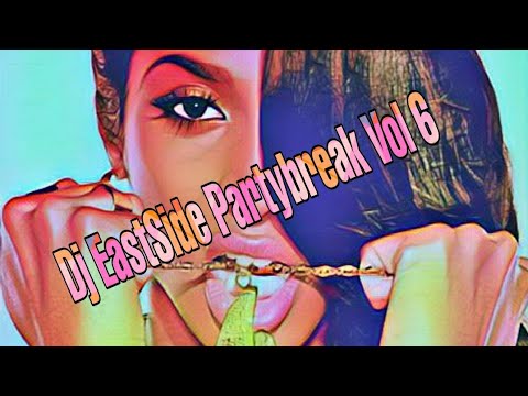 Dj EastSide PartyBreak Vol 6 Rhytme is a Dancer #partybreak