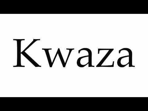 How to Pronounce Kwaza