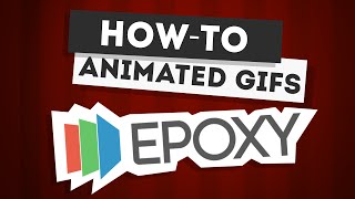 ★ Market Your Videos with Creating Epoxy Gifs!