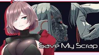 【Save My Scrap(完)】アンドロイドのお心にさわりますよ【ネタバレあり/初見実況】