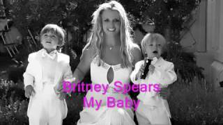 Britney Spears-My Baby LYRICS