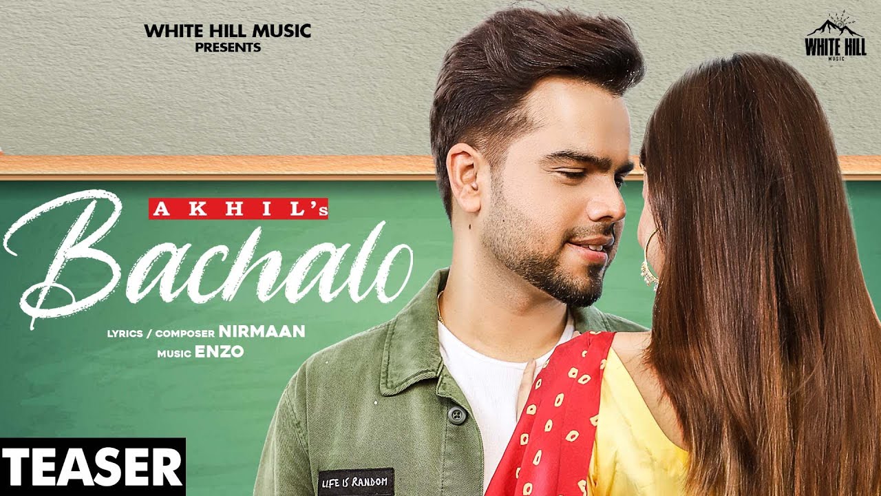 Bachalo Lyrics - Akhil ~ LYRICGROOVE