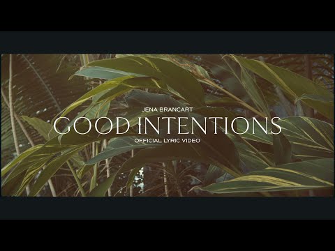 Good Intentions Music Video by Jena Brancart