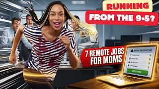 7 Remote Jobs Moms Should Apply for Before Everyone Else Does #remotejobs #sahmjobs #workfromhome