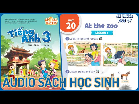 Unit 20 At The Zoo | Audio Sách Học Sinh Tập 2 Tiếng Anh 3 Global Success Lớp 3 mới 2022