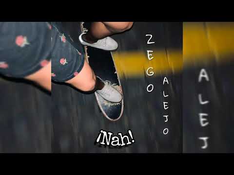 Zego Music feat. Falejo - ¡Nah! (Audio Oficial)