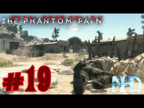 Let's Play Metal Gear Solid 5 The Phantom Pain (pt19) Enemy Collateral