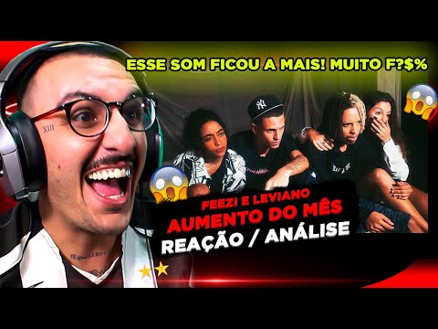 FEEZI - AUMENTO DO MÊS FT. LEVIANO [REAÇÃO/ ANÁLISE]