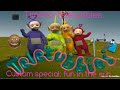 Teletubbies Custom Special Fun In The Sun