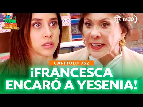 Al Fondo Hay Sitio 12: Francesca se enfrentó a Yesenia por perjudicar su negocio (Episodio 752)