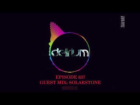 Dave Pearce Presents Delirium - Episode 637 (Guest Mix: Solarstone)