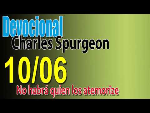Devocional Charles Spurgeon 10/06 - No habrá quien los atemorize