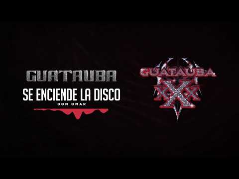 Don Omar - Se Enciende La Disco | Guatauba xXx