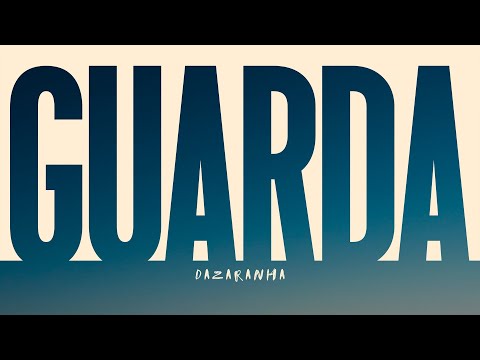Guarda - Dazaranha