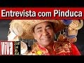 Pinduca: show e entrevista com o Rei do Carimbó ...