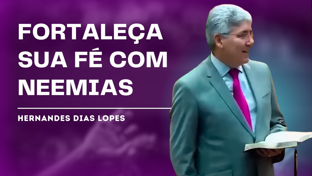 COMO SUPERAR AS ADVERSIDADES COM FÉ - HERNANDES DIAS LOPES