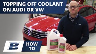 Topping Off Audi VW G13 G12 Coolant Antifreeze