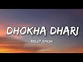 Dhokha Dhadi | Lyrics | Slowed+Reverb | Arijit Singh, Palak Muchhal | Lofi Music