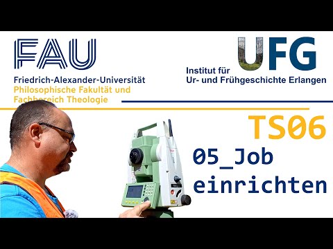 05 Job einrichten | TS06 | Tachymeter für Archäologen