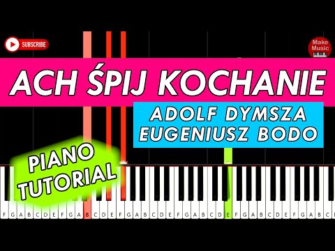 ACH ŚPIJ KOCHANIE (Adolf Dymsza i Eugeniusz Bodo) - Piano Keyboard Tutorial