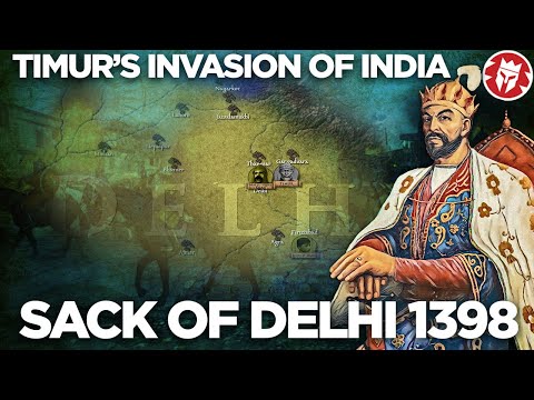 Sack of Delhi 1398 - Timurid Invasions DOCUMENTARY