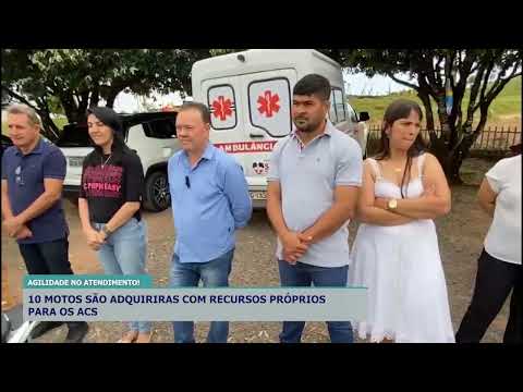 DEZ MOTOS SÃO ADQUIRIRAS COM RECURSOS PRÓPRIOS PARA OS ACS DANDO AGILIDADE NO ATENDIMENTO