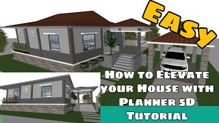 How to Elevate your House Tutorial with Planner 5D