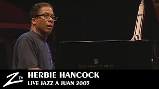 Herbie Hancock - Dolphin Dance -Jazz à Juan 2003 - LIVE HD