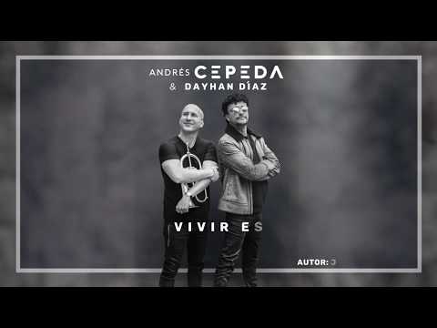 Andrés Cepeda, Dayhan Díaz - Vivir Es Complicado - Video Lyric