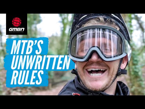 The Unwritten Rules Of Mountain Biking