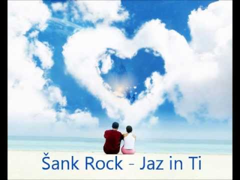 Šank Rock - Jaz in Ti (Besedilo)