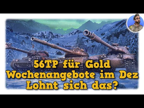 56TP für Gold - Wochenangebote im Dezember (Adventskalender-Ersatz) - World of Tanks