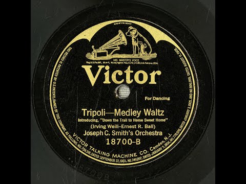 “Tripoli” (Weill, Ball) - Joseph C. Smith’s Orchestra 1920