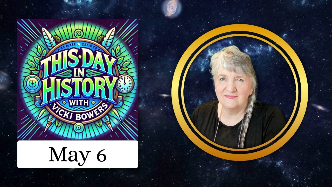 May 6 This Day in History (2026)