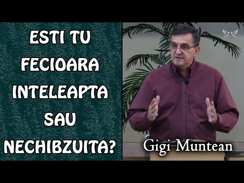 Gigi Muntean - Esti tu Fecioara Inteleapta sau Nechibzuita? - Matei 25:1-13 | PREDICA