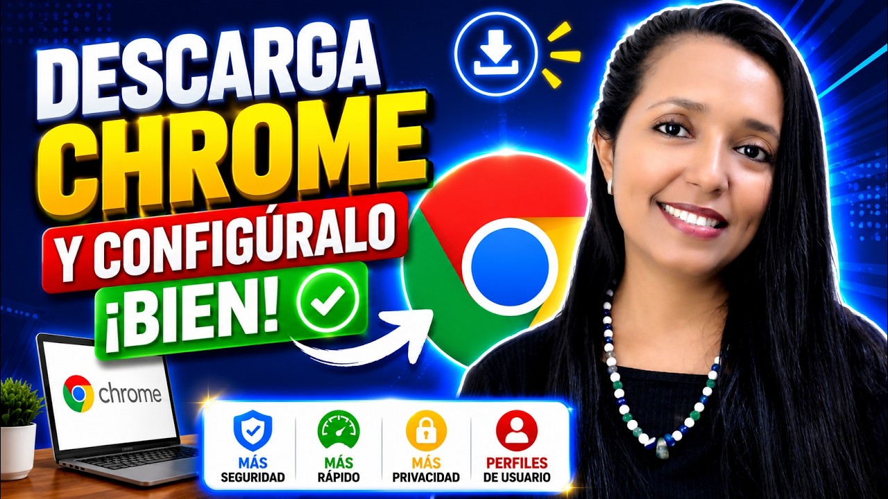 Cómo Descargar e Instalar Google Chrome (Guía Completa 2026) Configuraciones Recomendadas.