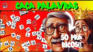 CAÇA-PALAVRAS DE LUXO E RIQUEZA: ENCONTRE AS PALAVRAS que só os ricos conseguem terminar!