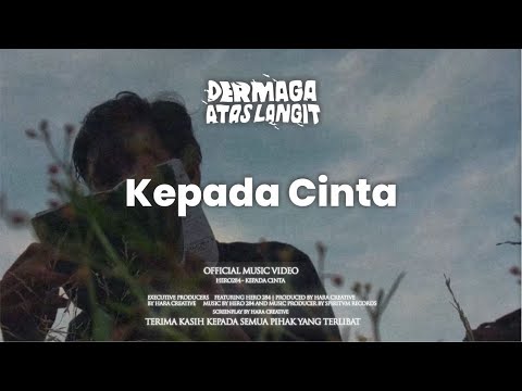 HERO284 - KEPADA CINTA (OFFICIAL VIDEO)