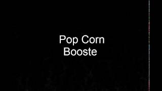 Booste-Pop corn &quot;Lyrics&quot;