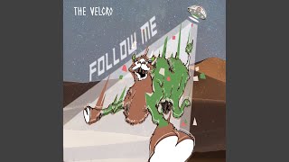 The Velcro - Follow Me (2025) video